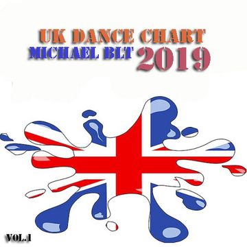 Michael BLT   UK Dance Chart 2019 vol.1