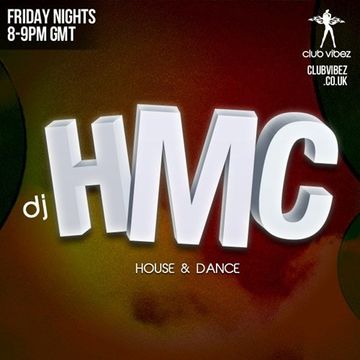 DJ HMC Club Vibez Radio (Episode 299 Friday 13th July 2018 )