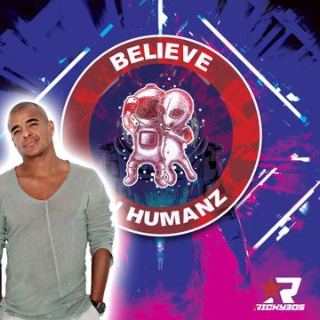 Believe in Humanz 12 ( Erick Morillo Tribute )