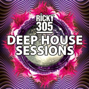 Deep House Sessions - Ricky305