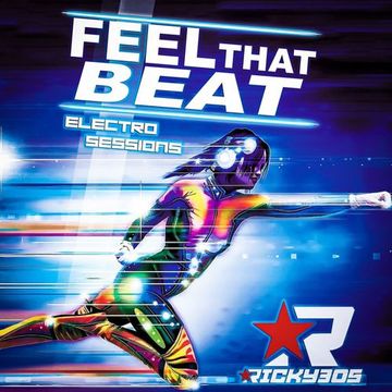 Feel That Beat 90 - Electro Sessions