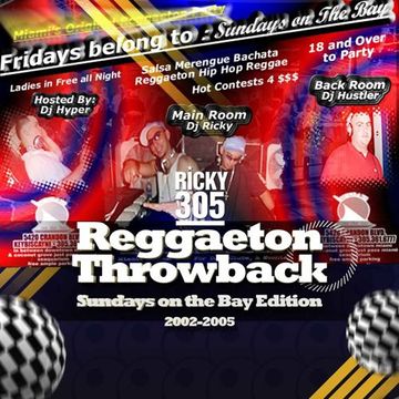 Reggaeton Throwback ( Sundays on the Bay Edition )