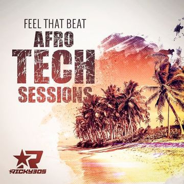 Feel That Beat 59 - Afro Tech Sessions