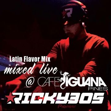 Latin Flavor Mix 34 ( mixed @ Cafe Iguana Pines)