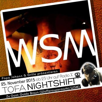 ToFa Nightshift // Radio X // 25.11.2015 // WSM live!