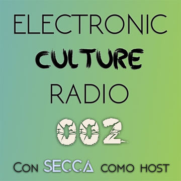 Electronic Culture Radio 002