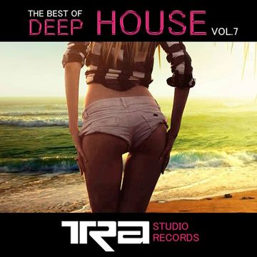 ♫ Best of Deep House Vocal House VOL.7 DJ TRA ♫