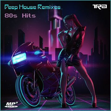 80´s Hits   Deep House Remixes