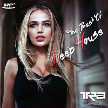 ♫ Best of Deep House Vocal House VOL.25 DJ TRA ♫