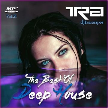 ♫ Best of Deep House Vocal House VOL.21 DJ TRA ♫