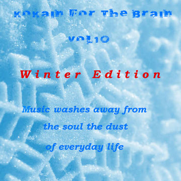 Kokain For The Brain Vol. 10 Winter Edition