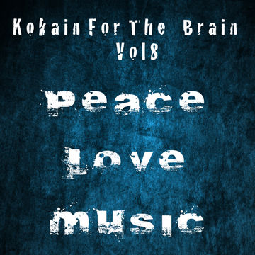 Kokain For The Brain Vol. 8