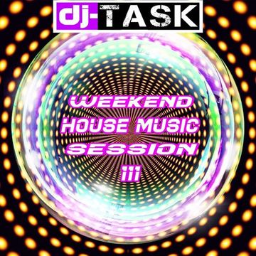 dj TASK Weekend House Session 111