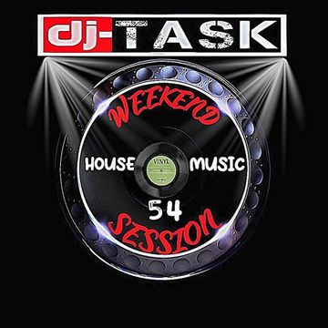 dj TASK Weekend Session 54