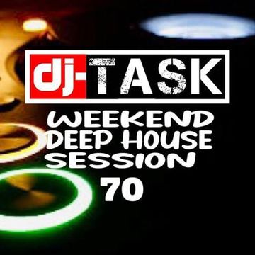 dj TASK Weekend Session 70