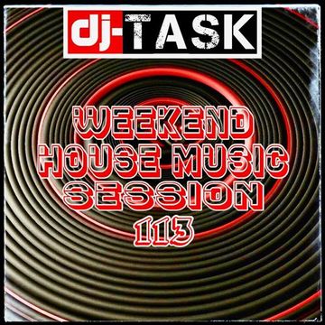 dj TASK Weekend House Session 113