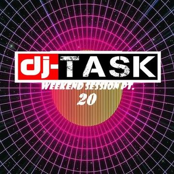 dj-TASK Weekend Session pt.20