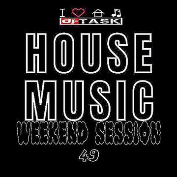 dj TASK weekend Session 49