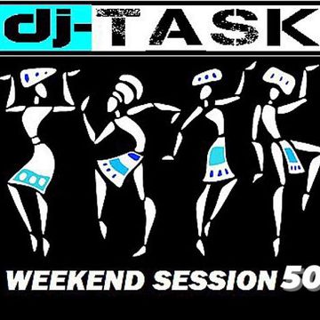 dj TASK weekend Session 50 