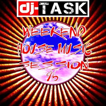 dj TASK Weekend House Music Session 96