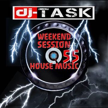 dj TASK weekend Session 55