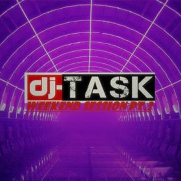 dj-TASK   Weekend Session Pt.2