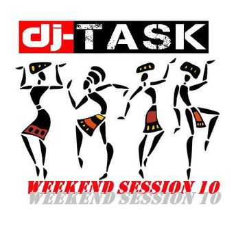 dj-TASK weekend Session 10