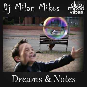 Dj Milan Mikos - Dreams & Notes