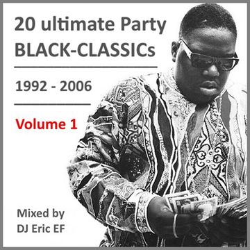 BLACK CLASSICS - PARTY MIX - 1 --  (1992-2006)