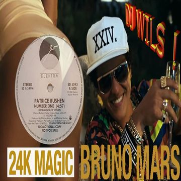 BRUNO MARS VS PATRICE RUSHEN   Number 24K magic (DJ WILS ! remix)