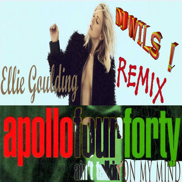 APOLLO 440 vs ELLIE GOULDING   Ain't talkin' on my mind (DJ WILS ! remix)