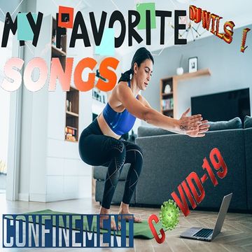 MY HITS OF THE CONFINEMENT (covid 19 ) by DJ WILS !