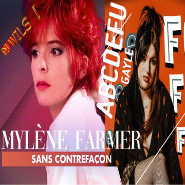 MASHUP MYLENE FARMER VS GAYLE (DJ WILS ! mashup)