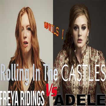 ADELE VS FREYA RIDINGS - Rolling in the Castles (DJ WILS remix)