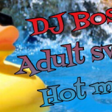 DJ BOSS  ADULT SWIM  SUMMER HOT MIX 04 23 16