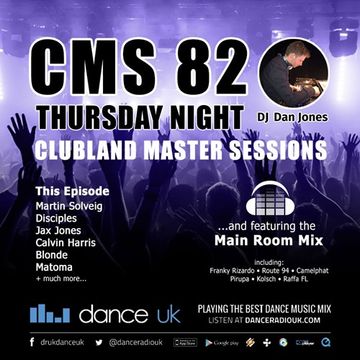 CMS82t - Clubland Master Sessions (Thur) - DJ Dan Jones - Dance Radio UK (29 JUN 2017)