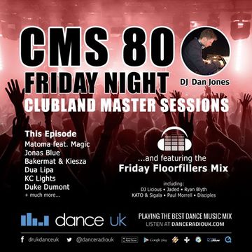 CMS80f - Clubland Master Sessions (Fri) - DJ Dan Jones - Dance Radio UK (09 JUN 2017)