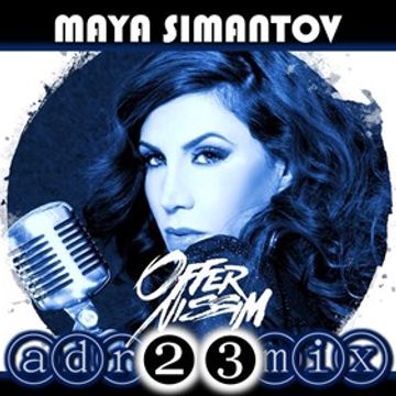Offer Nissim Ft. Maya Simantov (adr23mix) TRIBUTE CLUB MIX Special DJs Editions 1