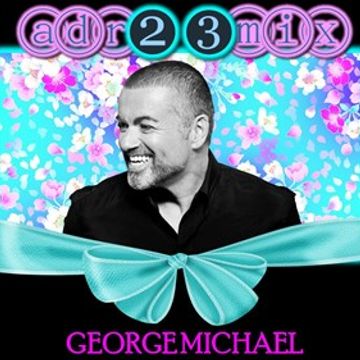 GEORGE MICHAEL - Tribute Club Mix 2 (adr23mix) Special DJs Editions