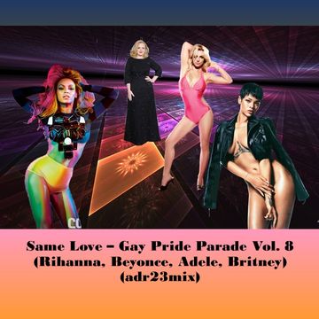 Same Love - Gay Pride Parade Vol. 8 - Divas Pop (adr23mix)