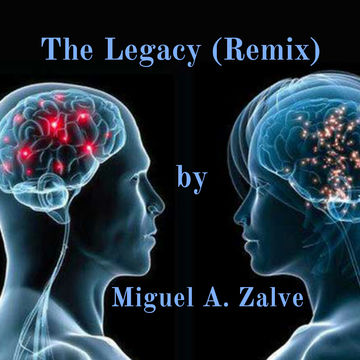 The Legacy. (Remix) Miguel A. Zalve