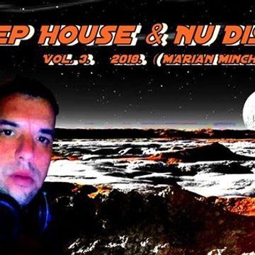 Deep House & Nu Disco  Vol.  3.    2018.  ( Marian Minchev )