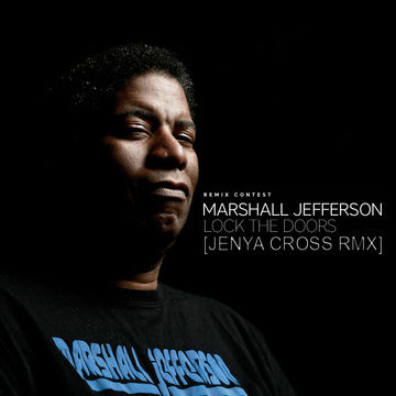 Marshall Jefferson - Lock The Doors (Jenya Cross remix)