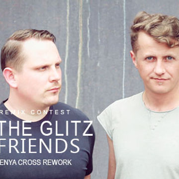 TheGlitz - Friends (Jenya Cross Rework)