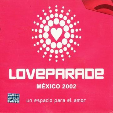 Loveparade México 2002 Un Espacio Para El Amor CD 2