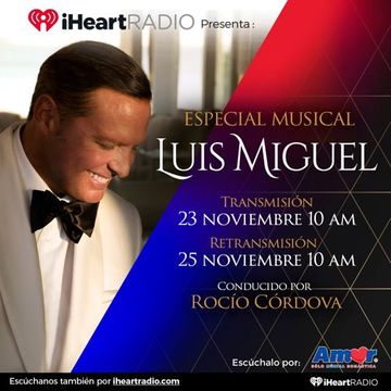 [Radio] Luis Miguel [Especial Musical] [Amor 95.3 FM] [CDMX] [23-11-2023]