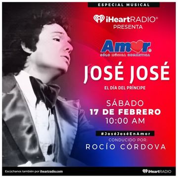 [Radio] José José El Día Del Príncipe [Especial Musical] [Amor 95.3 FM] [CDMX] [17-02-2024]