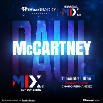 [Radio] Paul MC Cartney [Especial Musica] [106.5 Mix FM] [CDMX] [11-11-2023]