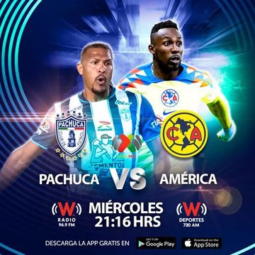 [Radio] Pachuca Vs. América [Liga MX] [Cuartos De Final] [Ida] [W Deportes] [730 AM] [CDMX] [08-05-2024]