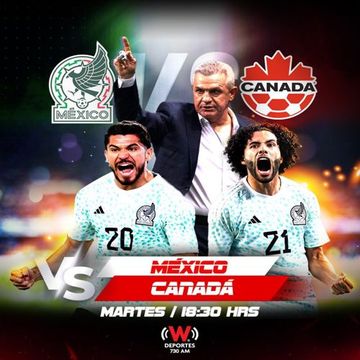 [Radio] México Vs. Canadá [Amistoso] [W Deportes] [730 AM] [CDMX] [10-09-2024]